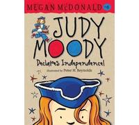 Judy Moody Declares Independence!