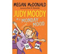 Judy Moody: In a Monday Mood: (Judy Moody)