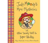 Judy Moody's Mini-mysteries and Other Sneaky Stuff for Super-sleuths