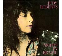 Judy Roberts - Nights in Brazil