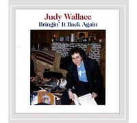 Judy Wallace - Bringin' It Back Again