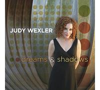 Judy Wexler - Dreams & Shadows