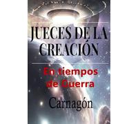 JUECES DE LA CREACIÓN: En Tiempos de Guerra