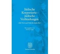 Jüdische Korporierte - jüdische Verbindungen: "Mit Wort und Wehr für Judas Ehr’"