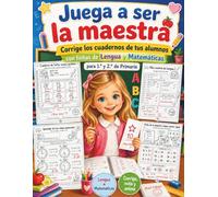 Juega a ser la maestra: Corrige los cuadernos de tus alumnos con fichas de Lengua y Matemáticas para 1.º y 2.º de Primaria