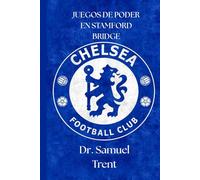 JUEGOS DE PODER EN STAMFORD BRIDGE (SportPulse Fan Series)