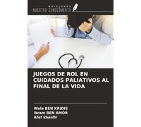 JUEGOS DE ROL EN CUIDADOS PALIATIVOS AL FINAL DE LA VIDA