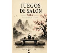 JUEGOS DE SALÓN 2014: El mundo virtual del vacío