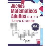 Juegos Matematicos Adultos Difícil Letra Grande: Libro De Crucigramas Numéricos