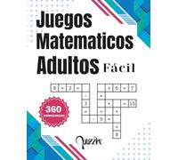 Juegos Matematicos Adultos Fácil: Libro De Crucigramas Numéricos
