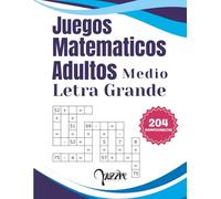 Juegos Matematicos Adultos Medio Letra Grande: Libro De Crucigramas Numéricos