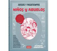Juegos y pasatiempos para compartir entre niños y abuelos: de 4 a 7 años a cualquier edad. 150 juegos en color: Cómic, enigmas, laberintos, ... conecta los puntos. ¡Diversión compartida!