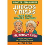 Juegos y Risas Libro de Actividades para Adultos Mayores: Rompecabezas, Crucigramas, Chistes, Sudoku y mas!
