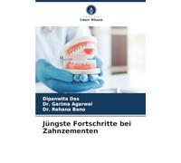 Jüngste Fortschritte bei Zahnzementen