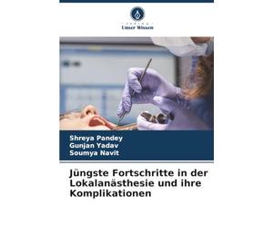 Jüngste Fortschritte in der Lokalanästhesie und ihre Komplikationen