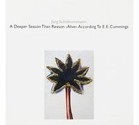 Jürg Solothurnmann - A Deeper Season Than Reason