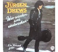 Jürgen Drews - Wir Werden Uns Wiedersehen [Vinyl Single 7'']