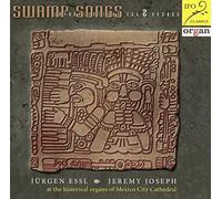 Jürgen Essl - Swamp Songs-Improvisations for 2 Organs
