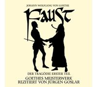 Jürgen Goslar - Goethe: Faust. Der Tragödie Erster Teil