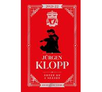 Jurgen Klopp Notes On A Season 2021/2022: Journey Hunters