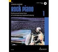 Rock Piano Band 1: Professional Know-How of Contemporary Keyboard-Playing