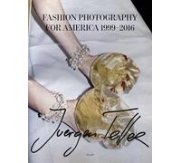 Juergen Teller - Fashion Photography for America 1999-2016 - Hardb - E245z