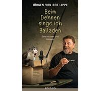 Jürgen von der L Beim Dehnen singe ich Balladen: Geschichten und Glo (Paperback)