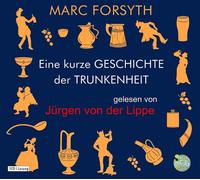 JÜRGEN VON DER LIPPE - EINE KURZE GESCHICHTE DER TRUNKENHEIT 5 CD NEW