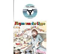 JÜRGEN VON DER LIPPE - JÜRGEN VON DER LIPPE / Guten Morgen liebe Sorgen / Wie wir Männer so sind / 1987 / Bildhülle / TELDEC # 6.14786 / Deutsche Pressung / 7" Vinyl Single Schallplatte