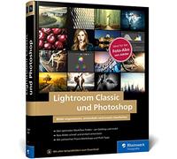 Jürgen Wolf Lightroom Classic und Photoshop: Bilder einfach organisie (Hardback)