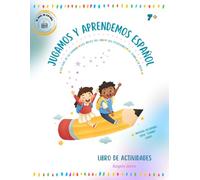 Jugamos y aprendemos español: Libro de actividades. Los días, los meses, las estaciones, el clima y la ropa.