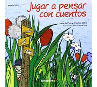 Jugar a pensar con cuentos (Cuento 4-5 años) (Proyecto Noria)
