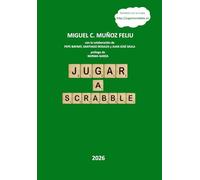 Jugar a Scrabble: divertirse y aprender con las palabras
