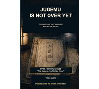 Jugemu Is Not Over Yet: The Last Page That Vanished Beyond the Water (Stories After the Story)