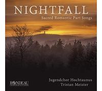 Jugendchor Hochtaunus - Nightfall: Sacred Romantic Part Songs