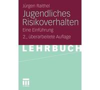 Jugendliches Risikoverhalten: Eine Einf?hrung by J?rgen Raithel (German) Paperba
