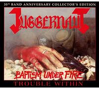 Juggernaut - Baptism Under Fire/&