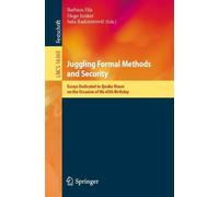 Juggling Formal Methods and Security: Essays Dedicated to Sjouke Mauw on the Occasion of His 65th Birthday (Lecture Notes in Computer Science, 16365)