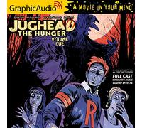 Jughead: The Hunger Volume 1 [Dramatized Adaptation]: Archie Comics
