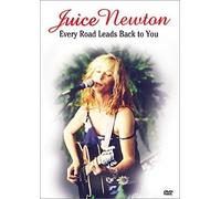 Juice Newton: Every Road Leads Back To You [DVD]