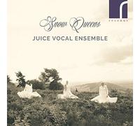 Juice Vocal Ensemble - Snow Queens