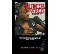 JUICE WRLD BIOGRAPHY: Exploring the Fame, Addiction, and the Legacy of an Emo-Rap Star Jarad Higgins