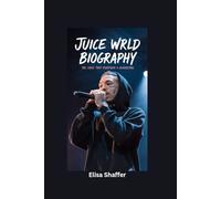JUICE WRLD BIOGRAPHY: The Voice That Redefined a Generation