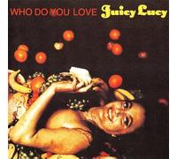 Juicy Lucy - Who Do You Love