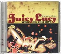 Juicy Lucy - Who Do You Love- Anthology