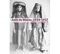 JUIFS DU MAROC. PHOTOGRAPHIES DE JEAN BESANCENOT 1934-1937