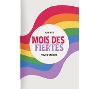 Juin est le mois de la fierté Viva el Amor : Livret de notes avec lignes | Cuaderno para Estudiantes, Universidad, Oficina, Trabajo, Diario Personal, Escritura, Apuntes y Organización