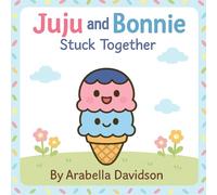 Juju and Bonnie: Stuck Together