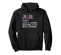Juju Definition Noun Like Normal Grandma Only More Awesome Pullover Hoodie