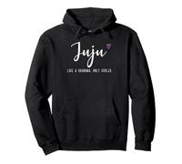 Juju Like a Grandma Only Cooler Mother's Day Funny Pullover Hoodie
